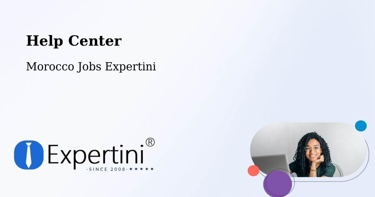 Help Center – Aïn Leuh - Morocco Jobs Expertini